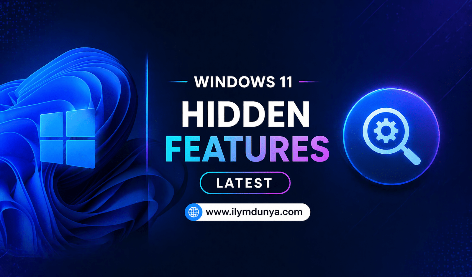 Windows 11 Hidden Features Windows 11 Hidden Features