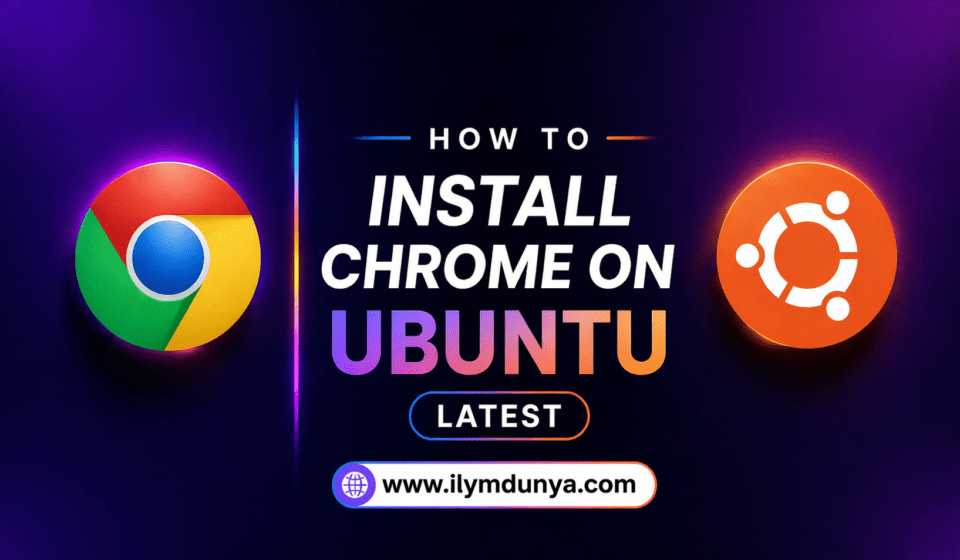 How to Install Google Chrome in Ubuntu